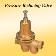 Pressure Reducing Valve